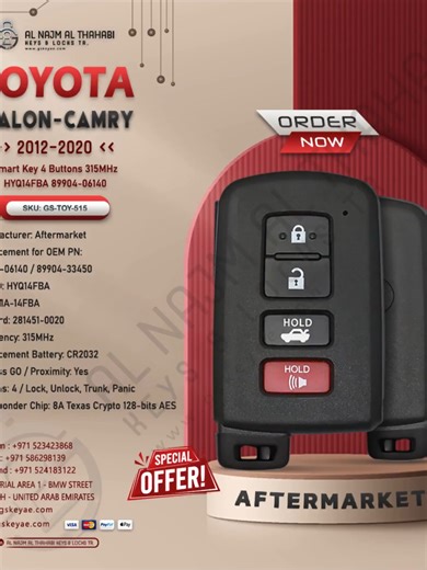 2012-2020 Toyota Avalon Camry Smart Key 4 Button 315MHz HYQ14FBA 89904-06140. - Manufacturer: Aftermarket - Replacement for OEM PN: 89904-06140 / 89904-33450 - FCC ID: HYQ14FBA - IC: 1551A-14FBA - G Board: 281451-0020 - Frequency: 315MHz - Replacement Battery: CR2032 - Keyless GO / Proximity: Yes - Buttons: 4 / Lock, Unlock, Trunk, Panic - Transponder Chip: 8A Texas Crypto 128-bits AES - Emergency insert key blade Same as 69515-33100 / TOY48 – Included ORDER NOW for more details visit our websit