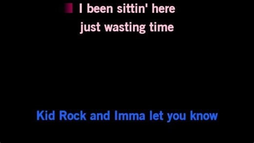 Karaoke Wasting Time - Kid Rock - CDG, MP4, KFN - Karaoke Version