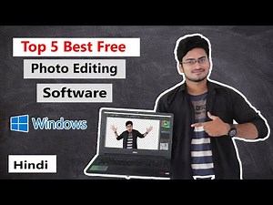 Top 5 Best Free Photo Editing Software For PC ...