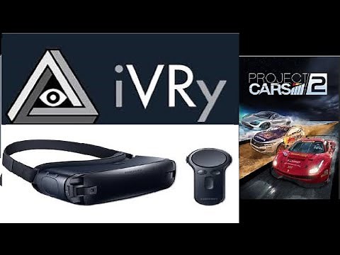 Ivry 1.15 - How to play steam vr games in mobile - Gear Vr - Project car 2 - English version