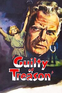 Guilty of Treason (1950) - Movie