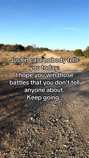 Sometimes the battles are big and sometimes they are small, either way… I’m rooting for you. #battles