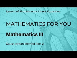 Gauss Jordan Method Part II - Solution of Simultaneous Linear Equations | Unit 2 | M3