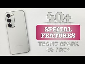 Tecno SPARK 40 PRO Plus Tips & Tricks | 40+++ Special Features & Unique Settings