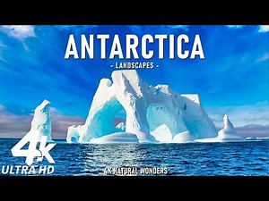 Antarctica 4K - Exploring the Vast Icy Wilderness, Towering Glaciers of the Earth's Last Frontier