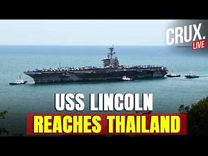 LIVE | US Aircraft Carrier Abraham Lincoln Docks In Thailand After Being At Sea For 286 Days | Iran