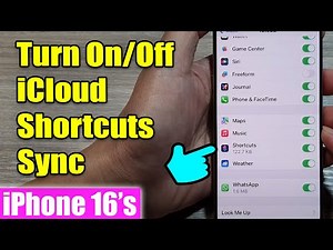 iPhone 16/16 Pro Max: How to Turn On/Off iCloud Shortcuts Sync
