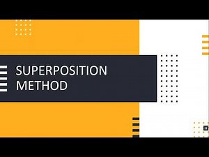 SUPERPOSITION METHOD part1