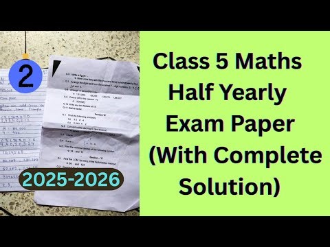 Class 5 Maths Half Yearly Question Paper with Complete Solution | Class 5 Math Paper Kaise Banae