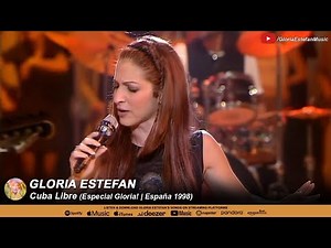 Gloria Estefan • Cuba Libre (Especial Gloria! | España 1998)