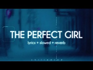 Mareux - The Perfect Girl (slowed n reverb / lyrics)