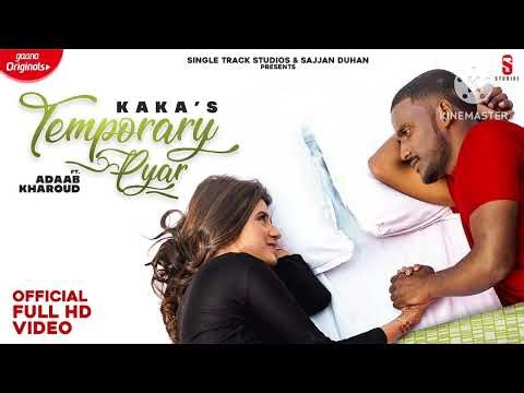 Kaka (Temporary +pyar) slowed song