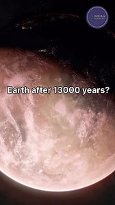 What is going to happen on Earth after 13000 years? #science #space #universe #facts | India Scientist
