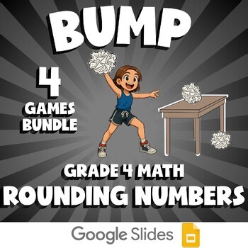 4 BUMP Math Games - Rounding Numbers - Grade 4 No Prep Review Activity