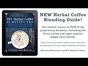 DIY Herbal Coffee Substitutes: A Complete Guide for Health and Healing