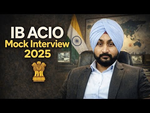 IB ACIO Mock Interview 2025 | Former IB Officer | IB ACIO EXAM 2025