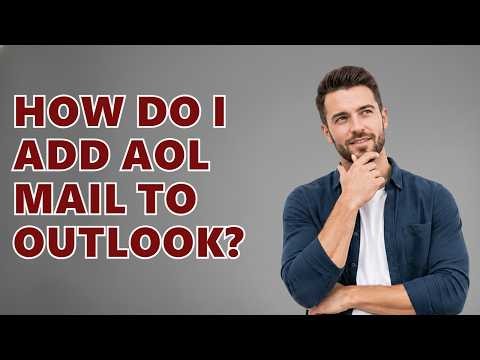 How Do I Add AOL Mail To Outlook?