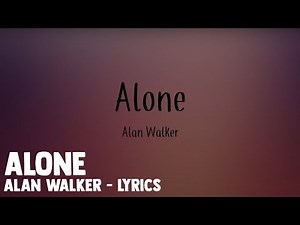 Alone - Alan Walker - Lyrics