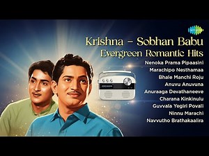 Krishna - Sobhan Babu Evergreen Romantic Hits | Nenoka Prama Pipaasini | Marachipo Nesthamaa |