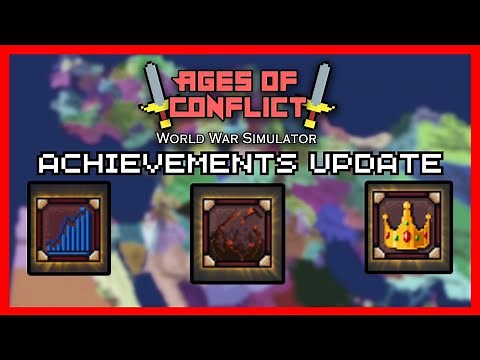 Ages of Conflict ACHIEVEMENTS Update..