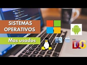 ÉSTOS SON LOS SISTEMAS OPERATIVOS MÁS UTILIZADOS EN TODO EL MUNDO