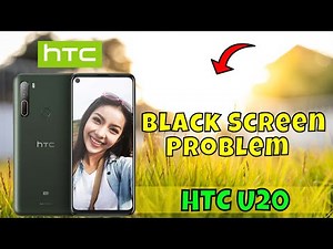 HTC U20 Black Screen Problem || Solution of black screen || Black screen not working