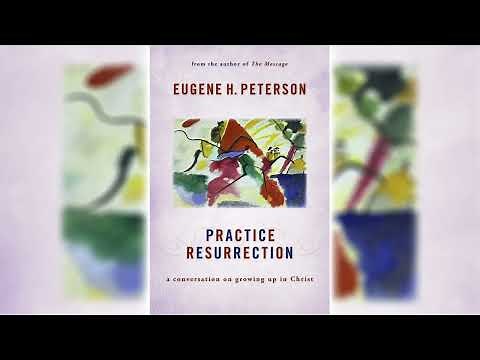 Eugene H. Peterson / Practice Resurrection - A Conversation on Growing Up in Christ (Audio Book)