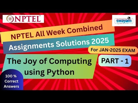 The Joy of Computing Using Python l Weeks Week1–Week4 | Answers & Solutions! for Jan-2025 Exam