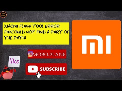 XIAOMI mi flash tool error fix could not find a part of the path