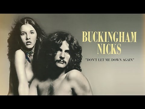 Buckingham Nicks - Don't Let Me Down Again (Official Audio)