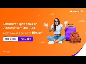 Login & Get Up To 15% Off on Flight Tickets with Akasa Air Website & App