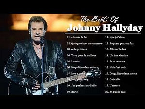 Johnny Hallyday Les Plus Belles Chansons 🎶Johnny Hallyday Greatest Hits Collection 2022