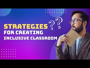 Learning Experience Course: Exploring Techniques for Establishing an Inclusive Classroom 4