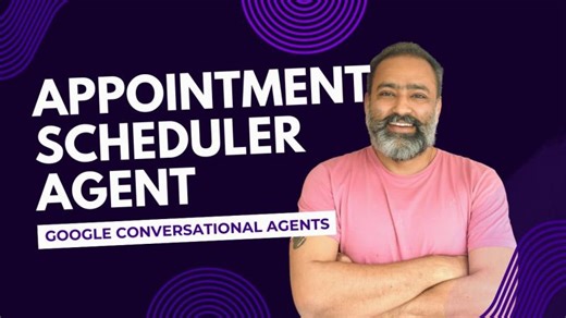 Introduction | Appointment Scheduler Agent using Google Conversational Agent | with Code