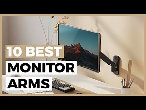 Best Monitor Arms in 2025 - How to Choose your Monitor Arm in 2025?