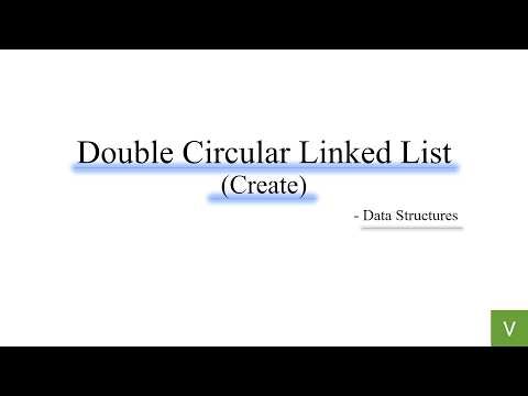 Double Circular Linked List | Creation | Data Structures | C programming