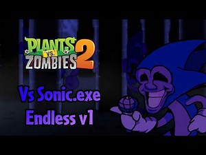 FNF Vs. Sonic.exe | Endless v1 | PvZ 2 Soundfont