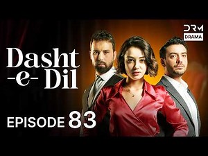 Turkish Drama in Urdu | Dasht-e-Dil | Episode 83 | Lonely Hearts | UG1O