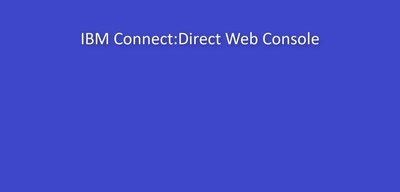 Add a Node - IBM Connect:Direct Web Console