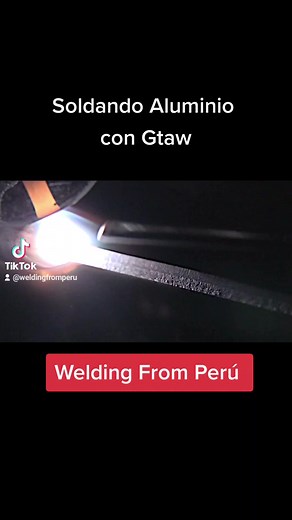 soldadura de aluminio con tig #aluminio #gtaw | Welding From Perú