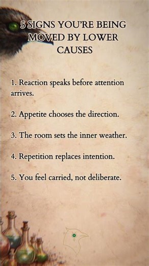 5 Signs You’re Being Moved by Lower Causes