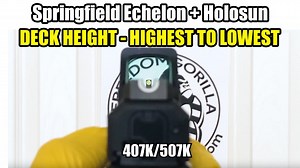 Springfield Echelon Holosun Co-Witness – Highest Deck Height to Lowest | ARO News