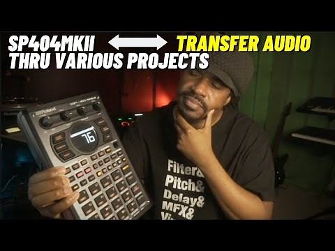 Sp404 mk2 Tutorial | How to Transfer Audio Between Projects