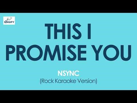 THIS I PROMISE YOU - NSYNC (Karaoke Version) (Rock Version)