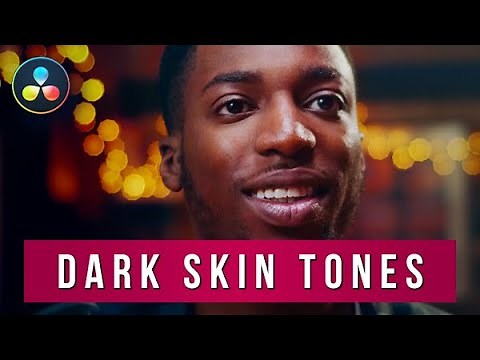 How To Color Grading DARK Skin Tones