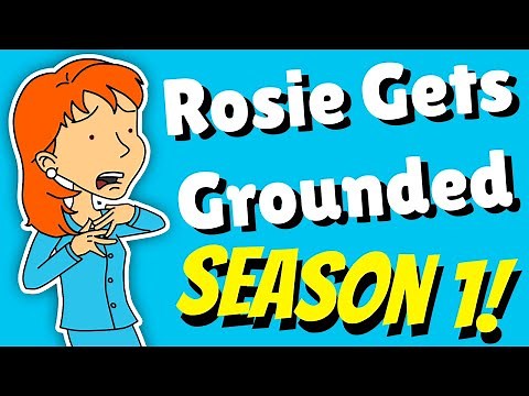 Rosie Gets Grounded - Season 1
