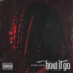 King Von – How It Go