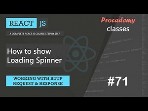 #71 How to show loading spinner | Working with HTTP Request & Response | A Complete React Course