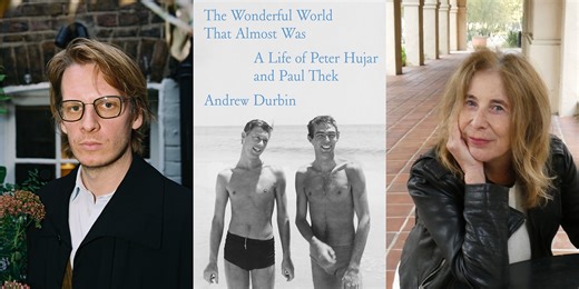 The Wonderful World That Almost Was: A Life of Peter Hujar and Paul Thek - Library Foundation of Los Angeles