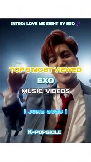 💎 EXO’s Top 5 Most Viewed MVs 👑🔥